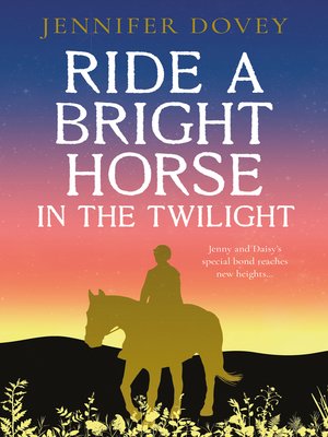 cover image of Ride a Bright Horse in the Twilight